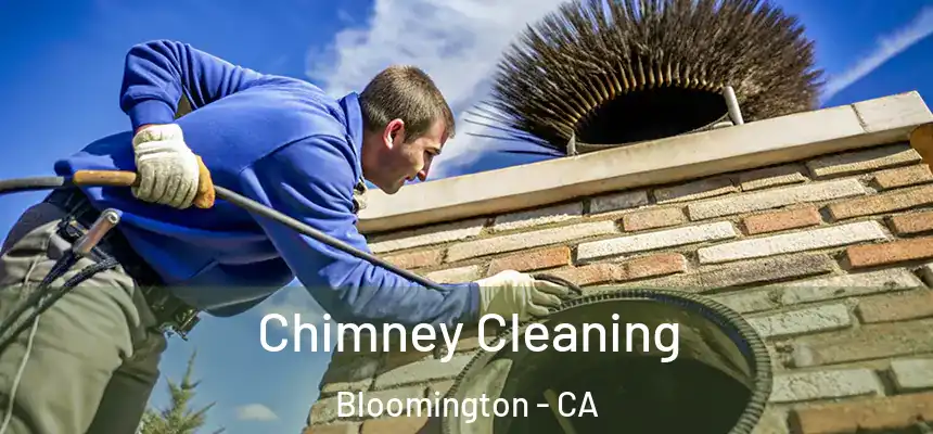  Chimney Cleaning Bloomington - CA